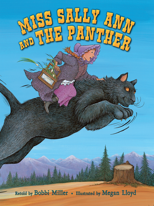Title details for Miss Sally Ann and the Panther by Bobbi Miller - Available